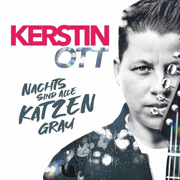 Kerstin Ott - Neue CD Nachts sind alle Katzen grau 2021