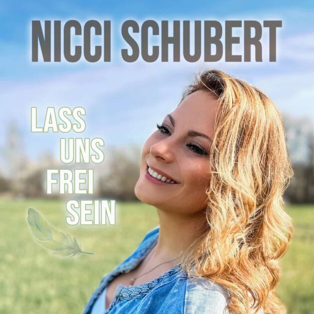 Nicci Schubert - Neuer Schlager “Lass uns frei sein” veröffentlicht - unwiderstehlich tanzbar - hier im Bild das Single-Cover mit Nicci Schubert im Portrait