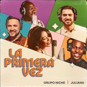 Grupo Niche & Juliana - Neuer Salsa-Song “La Primera Vez” - hier im Bild das Single-Cover