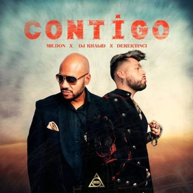 “Contigo” - Bachata-Cover-Version von Mr. Don, Dj Khalid & DerekVinci - hier das Single-Cover mit DJ Khalid und Mr. Don im Bild