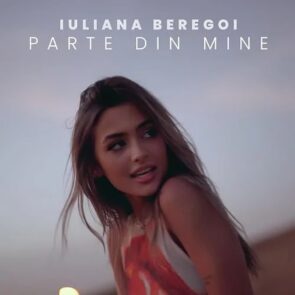 Iuliana Beregoi zum Geburtstag: Sommerhits und neues Album “Pas cu pas” - hier im Bild das Single-Cover zum Song "Parte din mine" mit Iuliana Beregoi im Mittelpunkt