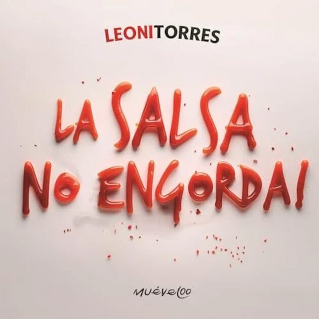 Leoni Torres Neues Salsa-Album “La Salsa No Engorda” - hier im Bild das Album-Cover