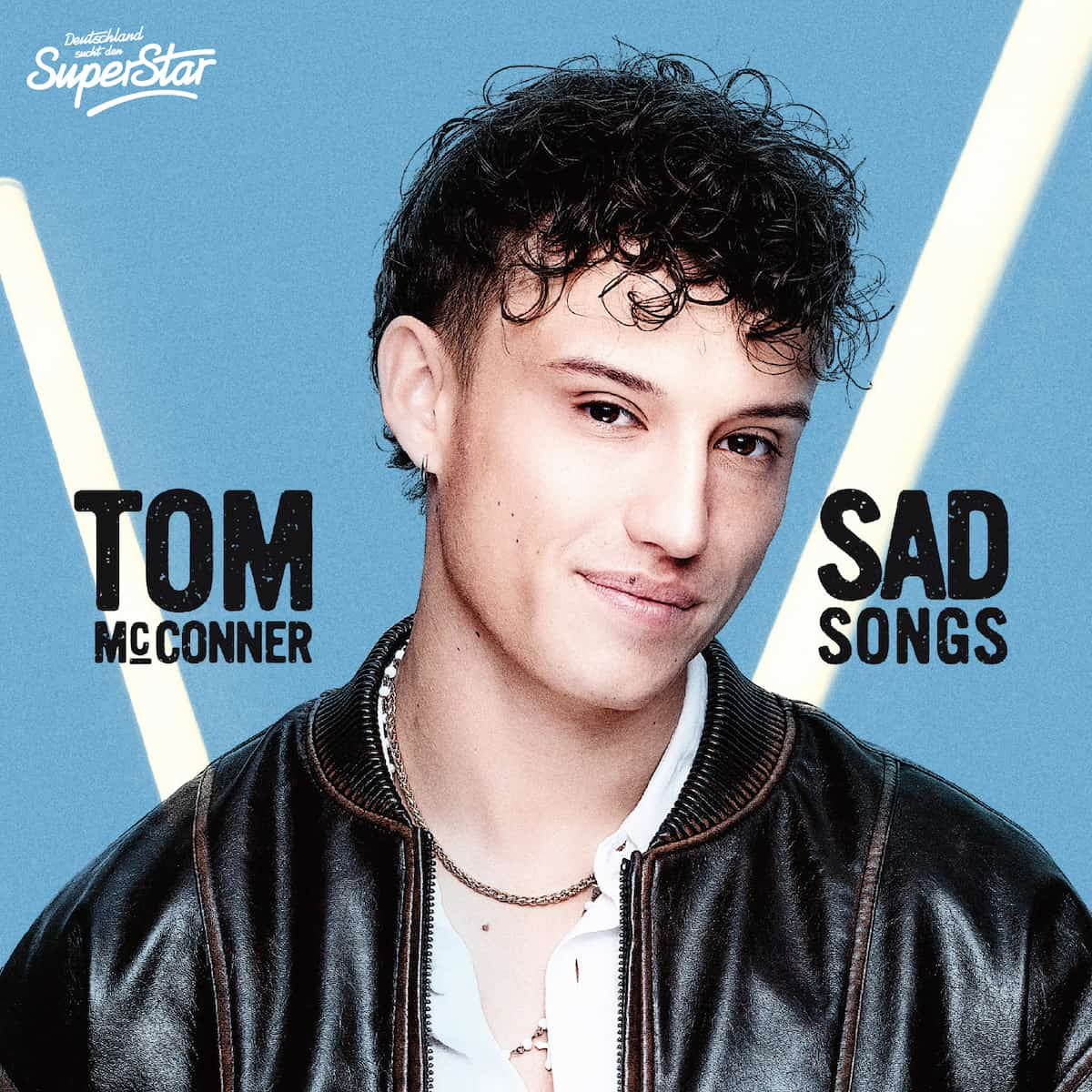 Tom Mc Conner “Sad Songs” - Final-Song DSDS 2024 - Single-Cover